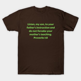 Bible Verse Proverbs 1:8 T-Shirt